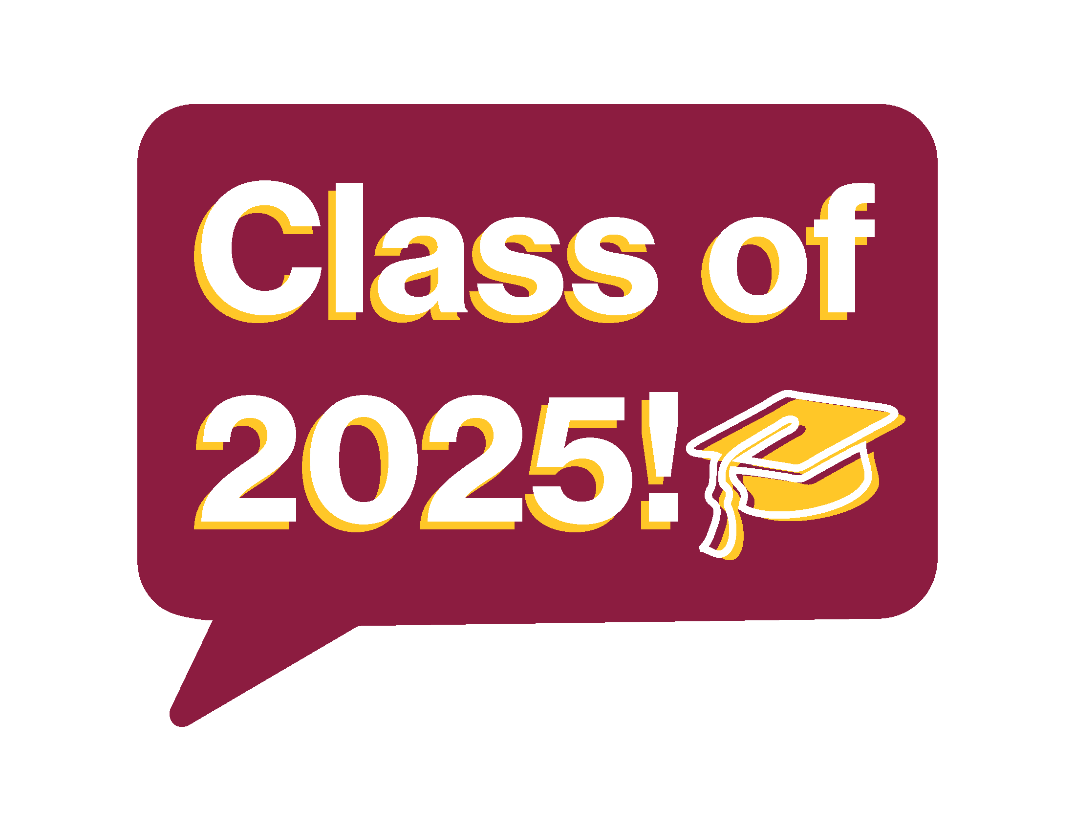 Class of 2025 Maroon