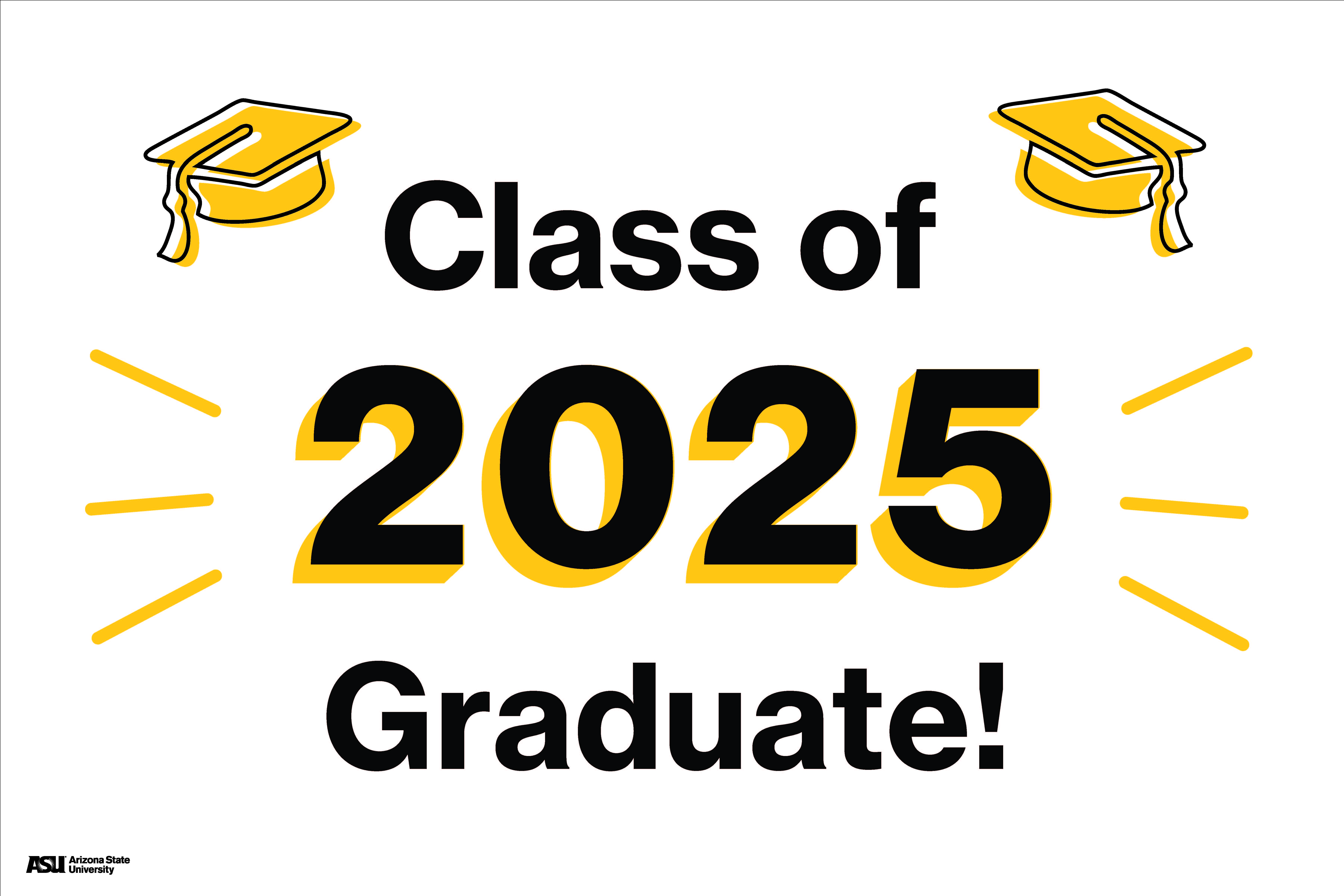 Class of 2025 Graduate white lawn sign
