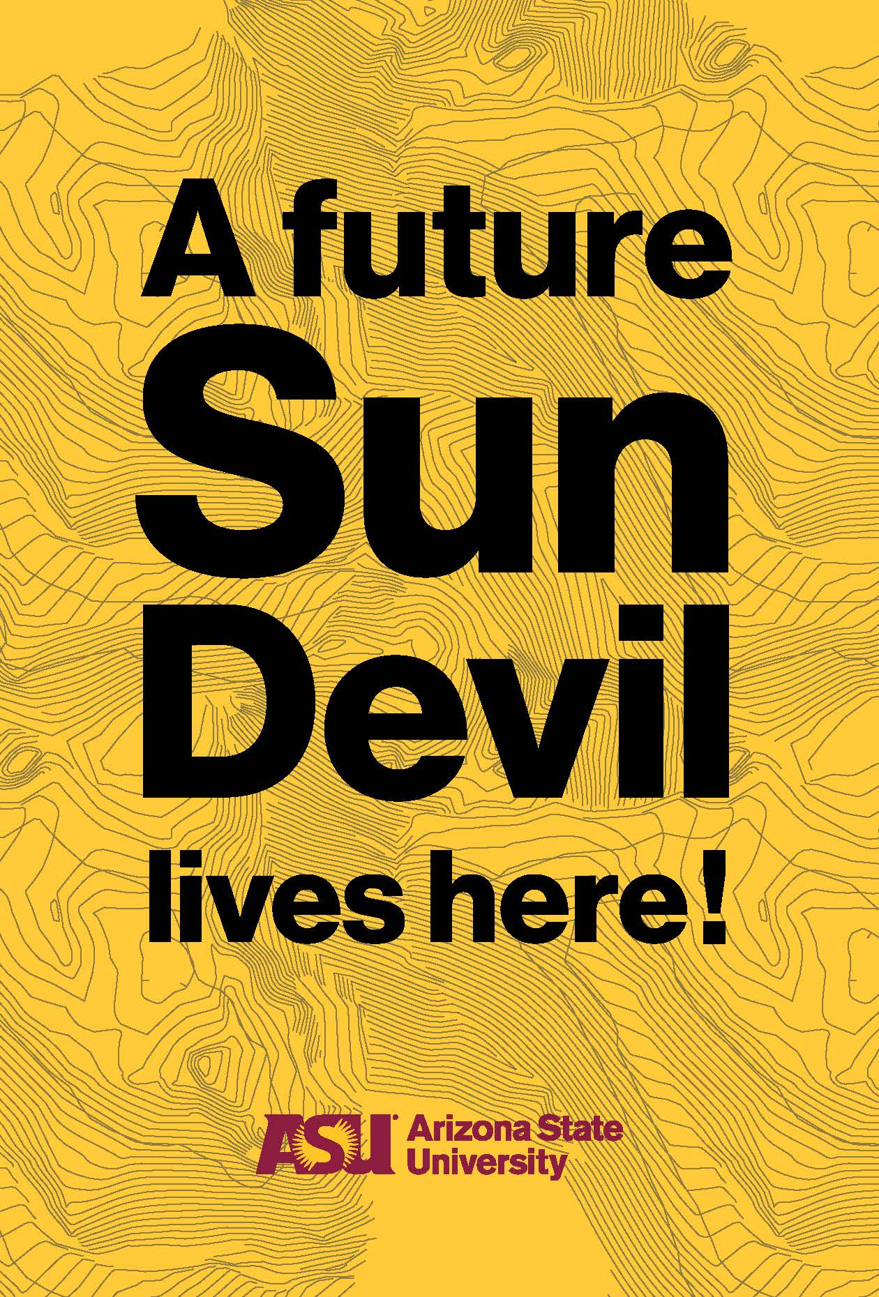 A future sun devil lives here sign